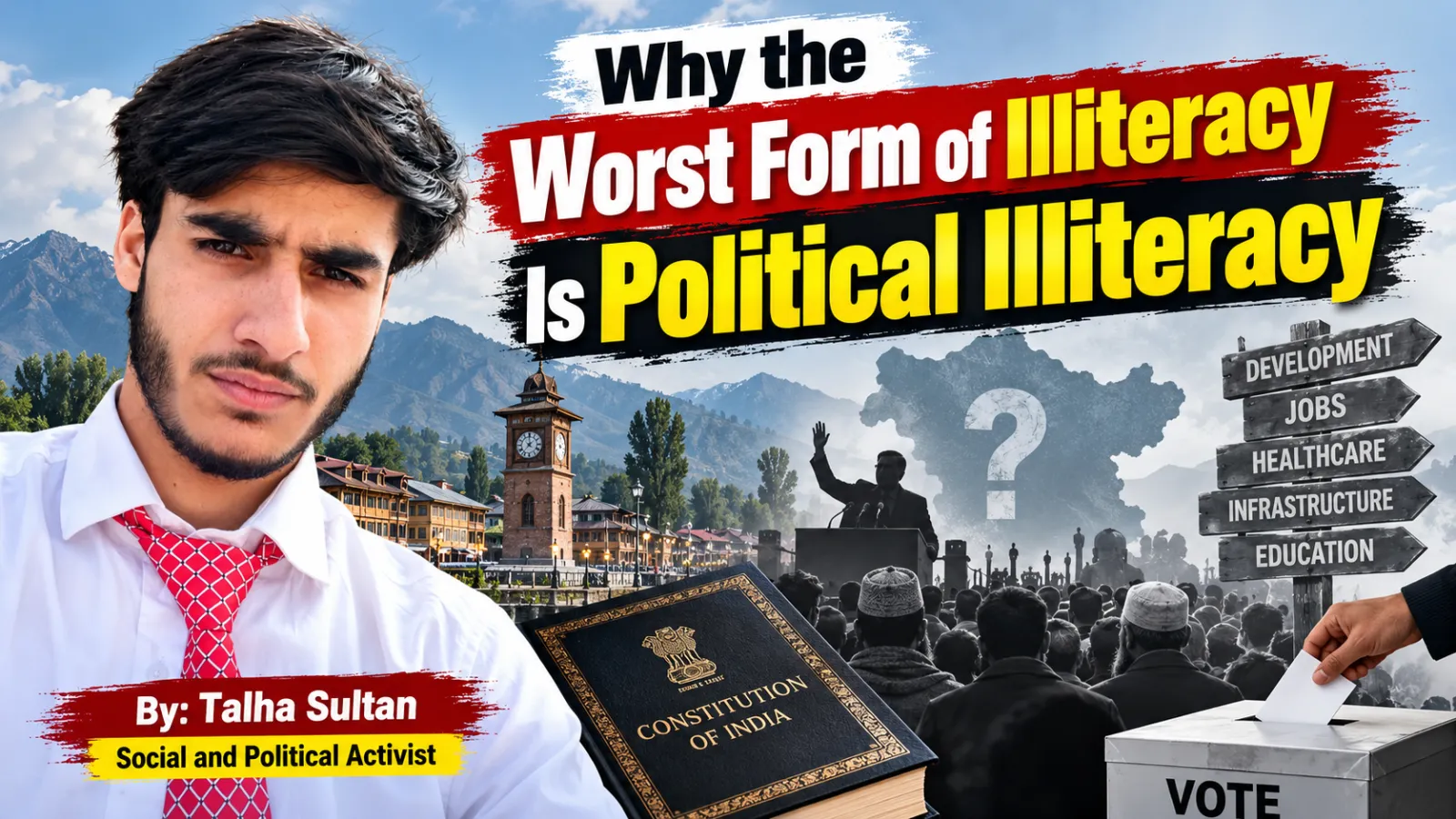 Why the Worst Form of Illiteracy Is Political Illiteracy