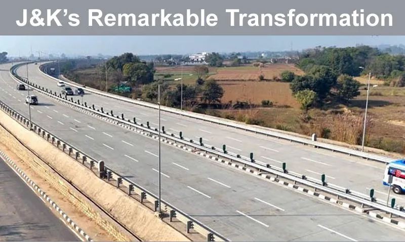 J&K’s Remarkable Transformation