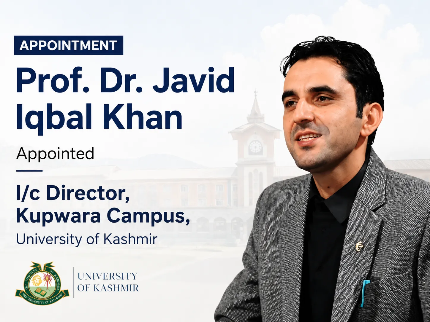 Prof. Javid Iqbal Khan Appointed I/c Director of KU’s Kupwara Campus