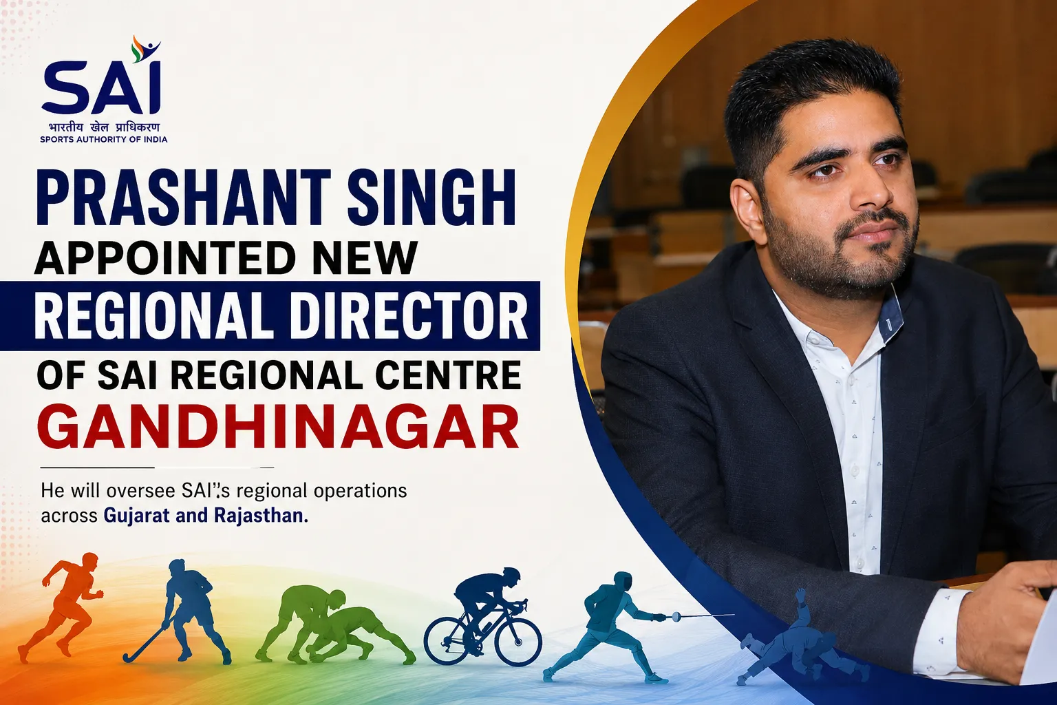 Prashant Singh appointed new Regional Director of SAI Regional Centre Gandhinagar